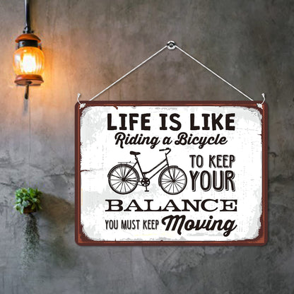 Kruzroyal MP181 Life is like riding a bicycle, to keep your balance you must keep moving Funny Novelty Retro Vintage Metal Wall Sign Plaque 20cm x 15cm