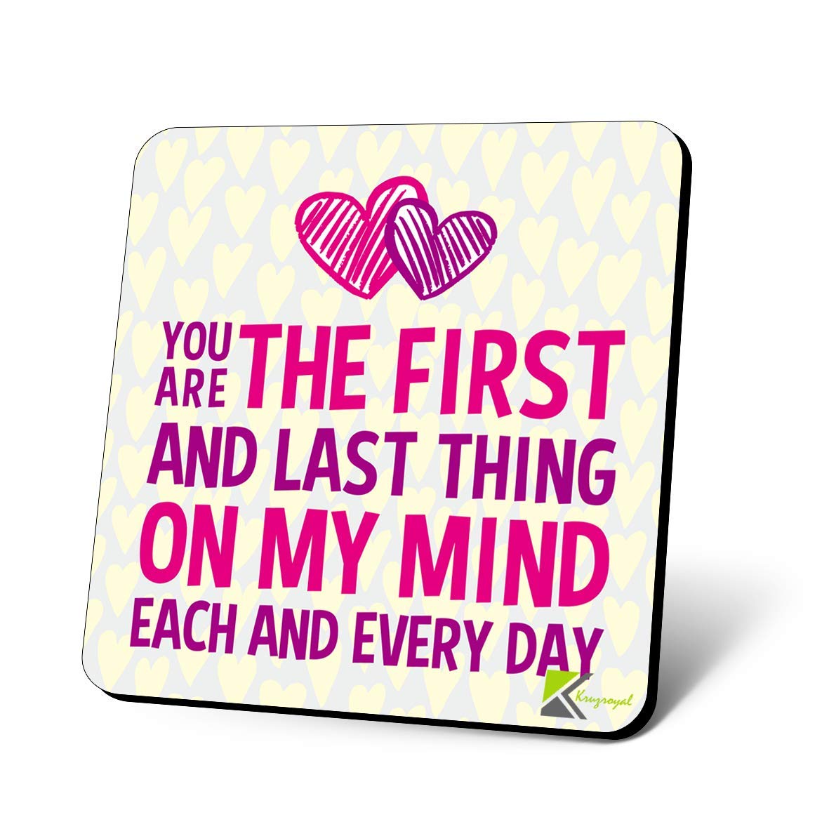 CS1156 You are The First and Last Thing on My Mind Each and Every Day Novelty Funny Coffee Tea Drink Gift Glossy MDF Wooden Coaster