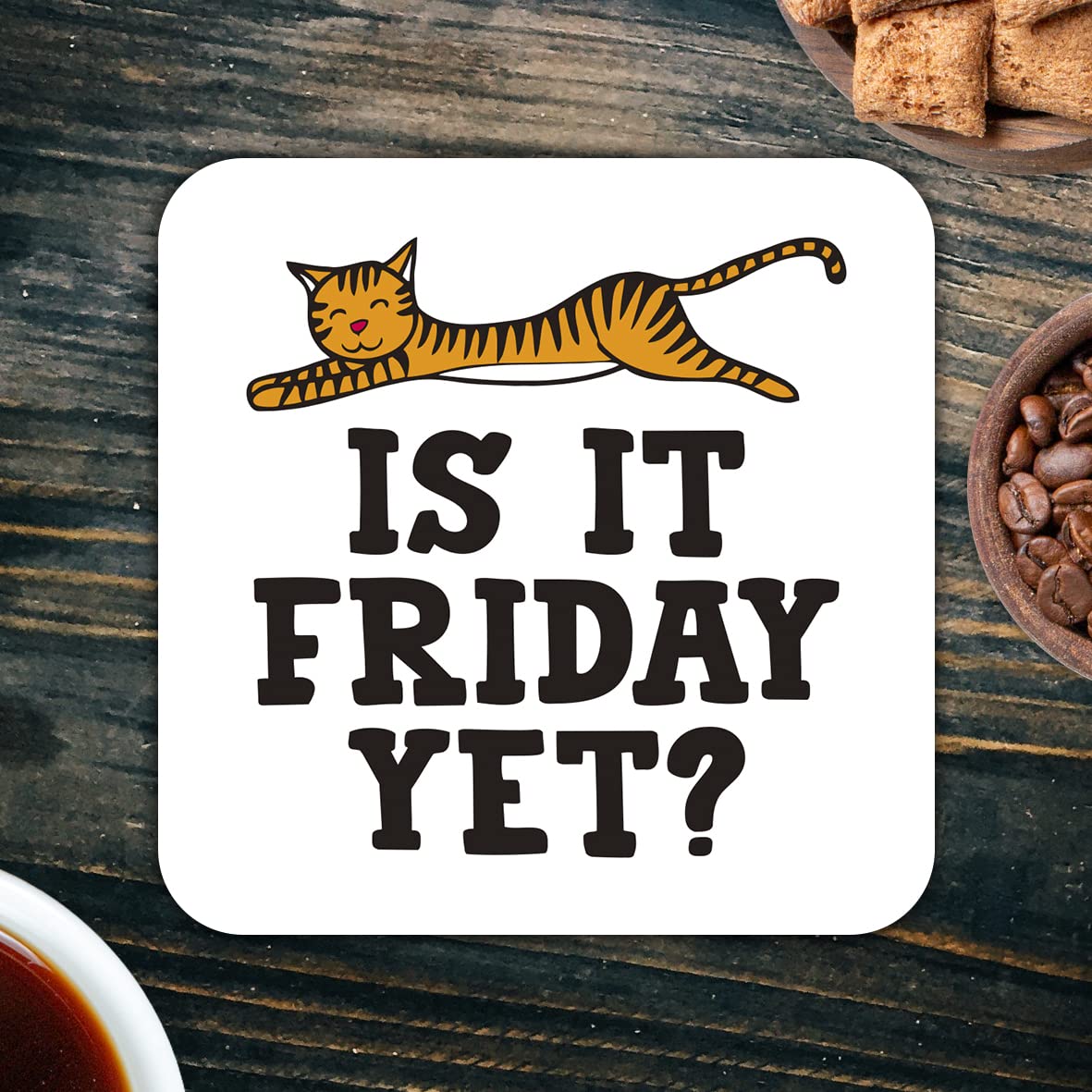 CS465 Is it Friday Yet? Novelty Funny Coffee Tea Drink Gift Glossy MDF Wooden Coaster