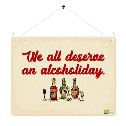 MP219 We all deserve an alcoholiday Funny Novelty Retro Vintage Metal Wall Sign Plaque 20cm x 15cm