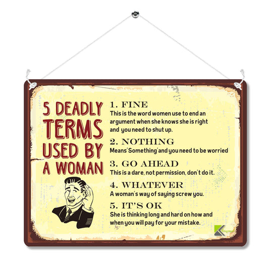 MP045 5 DEADLY TERMS USED BY A WOMAN : FINE/NOTHING/GO AHEAD/WHATEVER/IT'S OK Retro Home Bar Decor, Novelty Gag Gift for Men, Husband, Dad | Vintage Wall Art, Funny Kitchen Signs 20cm x 15cm