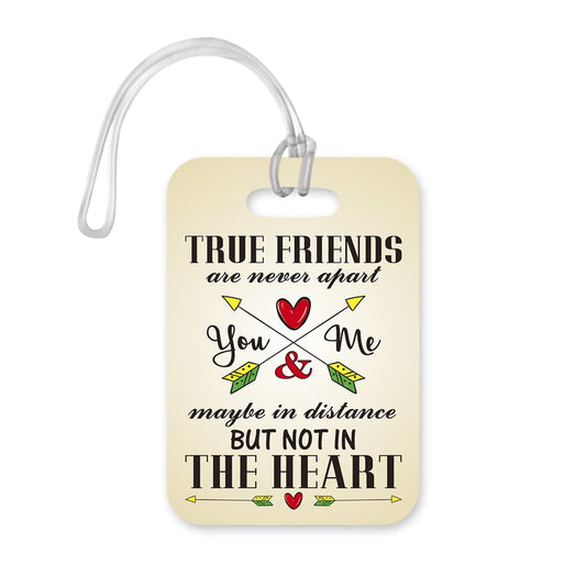 LT191 True Friends are Never Apart May Be in Distance But Not in The Heart Novelty Funny Unique Designer Gift Glossy Plastic Suitcase Luggage Tag