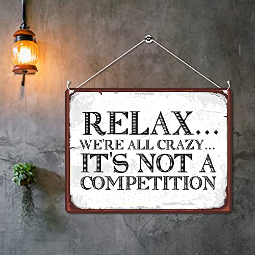 Kruzroyal MP095 Relax we're all crazy... It's not a competition Funny Novelty Retro Vintage Metal Wall Sign Plaque 20cm x 15cm