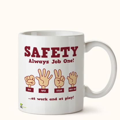 Kruzroyal DZ492 Safety Always Job one! Rock, Paper Scissor, Table Saw ...at Work and at Play! Funny Novelty Great Gift Idea Coffee Tea Mug