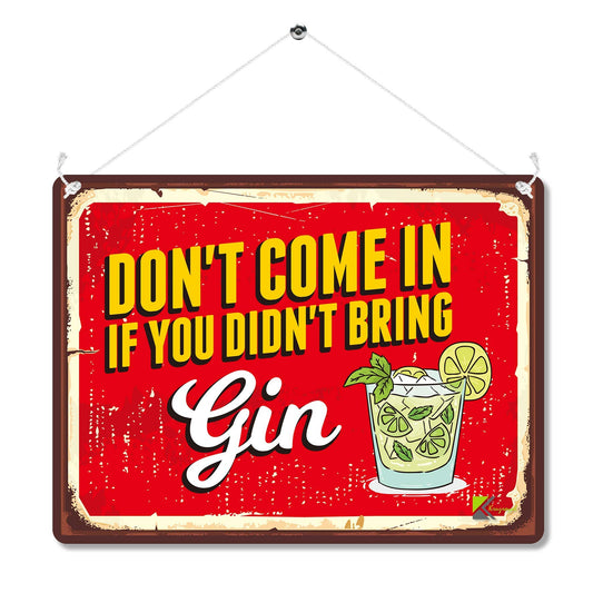 Kruzroyal Funny Gin Metal Wall Sign, Don't Come In Without Gin Novelty Plaque Gift, Humorous Retro Vintage Tin Decor for Home Bar or Pub, 20x15cm with Hanging String