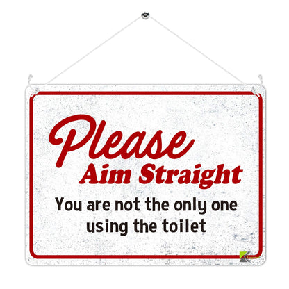 Kruzroyal MP426 Please Aim Straight - You are not the only one using the toilet/Toilet funny sign Funny Novelty Retro Vintage Metal Wall Sign Plaque 20cm x 15cm