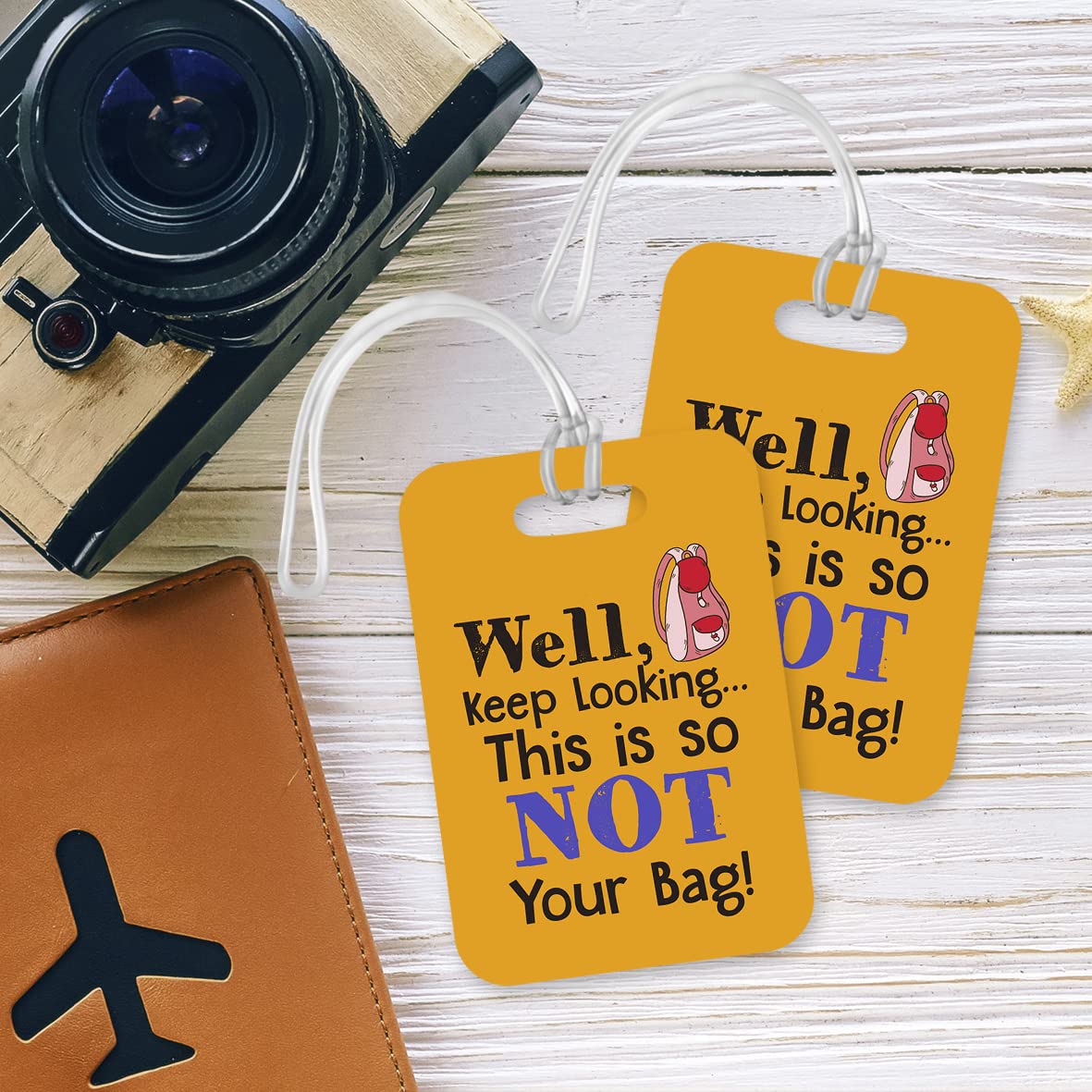 LT055 Well, Keep Looking This is so NOT Your Bag! Novelty Funny Unique Designer Gift Glossy Plastic Suitcase Luggage Tag