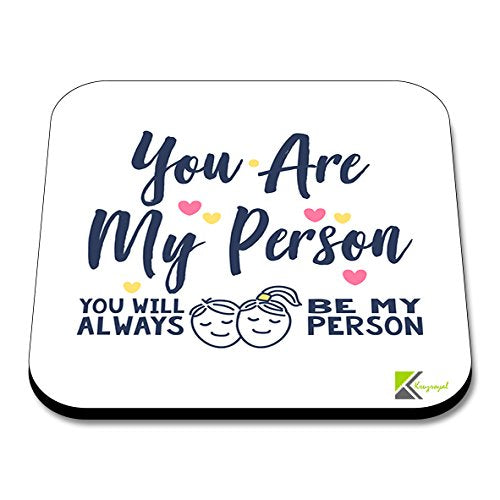 CS202 You are My Person/You Will Always be My Person/Valentine's Day Novelty Funny Coffee Tea Drink Gift Glossy MDF Wooden Coaster