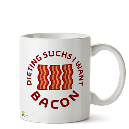 Kruzroyal Funny Dieting Sucks I Want Bacon Mug | Humorous Food Craving Ceramic Coffee Tea Cup Gift for Anti-Dieters, Foodies