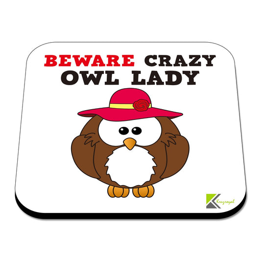 CS532 Beware Crazy OWL Lady Novelty Funny Coffee Tea Drink Gift Glossy MDF Wooden Coaster