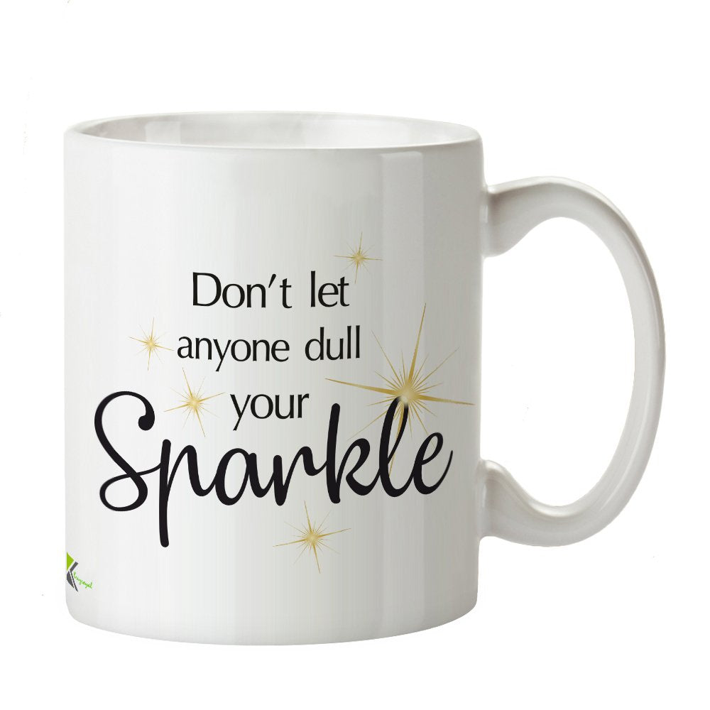Kruzroyal Inspirational Mug, Don't Let Anyone Dull Your Sparkle Quote, Motivational Positivity Gift for Women, Friend or Daughter, White Ceramic, 11 oz