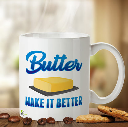 Kruzroyal DZ487 Butter Make it Better Funny Novelty Great Gift Idea Coffee Tea Mug