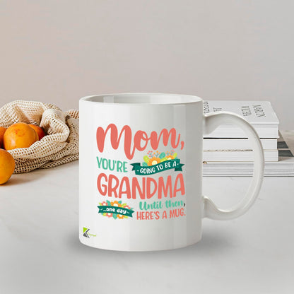 Kruzroyal Funny Mug for Mum | Going to be a Grandma One Day | Mothers Day Birthday Gift from Daughter Son | Novelty Mum Gift 11oz
