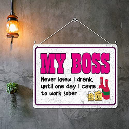 Kruzroyal MP375 MY BOSS,Never knew i drank,until one day i came to work sober. Funny Novelty Retro Vintage Metal Wall Sign Plaque 20cm x 15cm