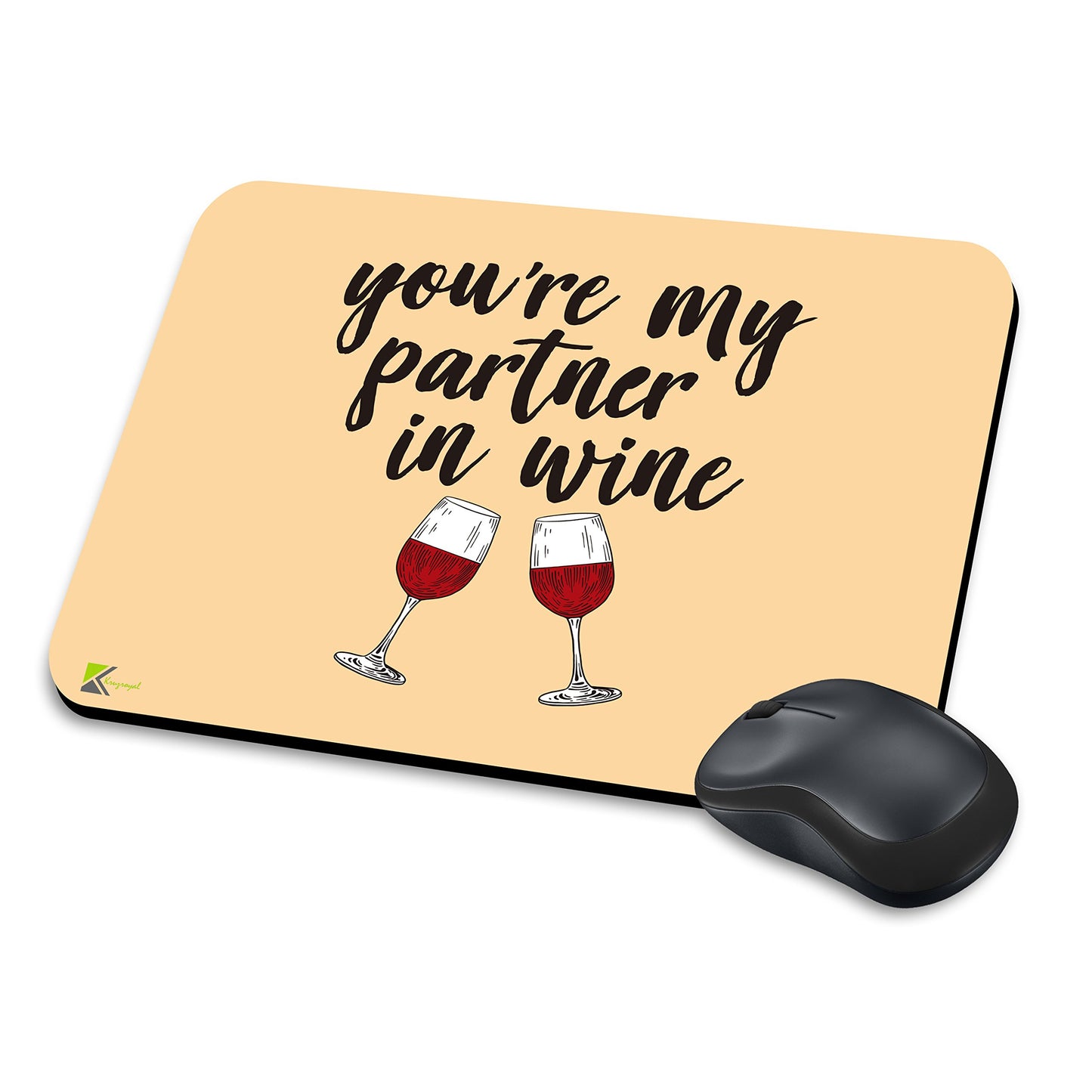 MM260 - You're my partner in wine Funny Novelty Gift Mousemat/MousePad Anti Slip Laptop Computer PC Mouse Mat