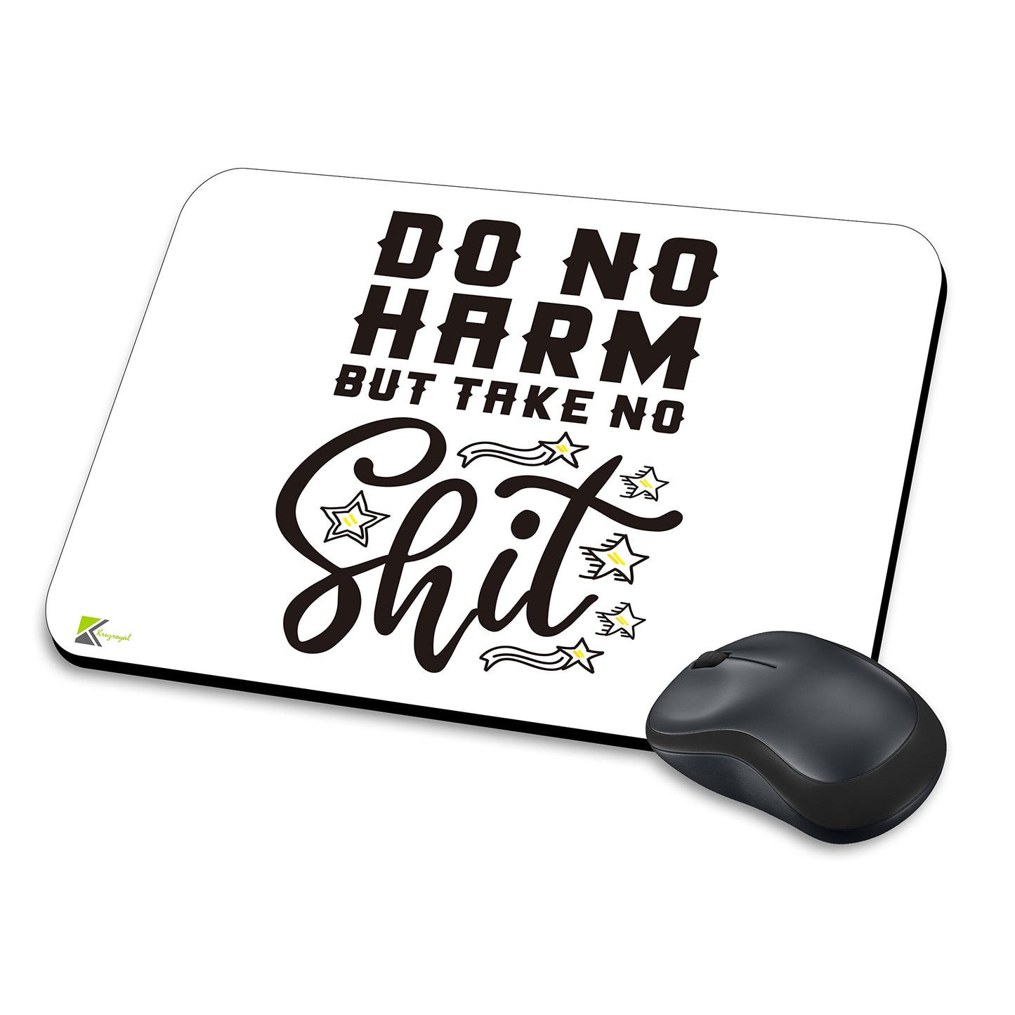 MM183 - Do No Harm But Take No Shit Funny Novelty Gift Mousemat/MousePad Anti Slip Laptop Computer PC Mouse Mat
