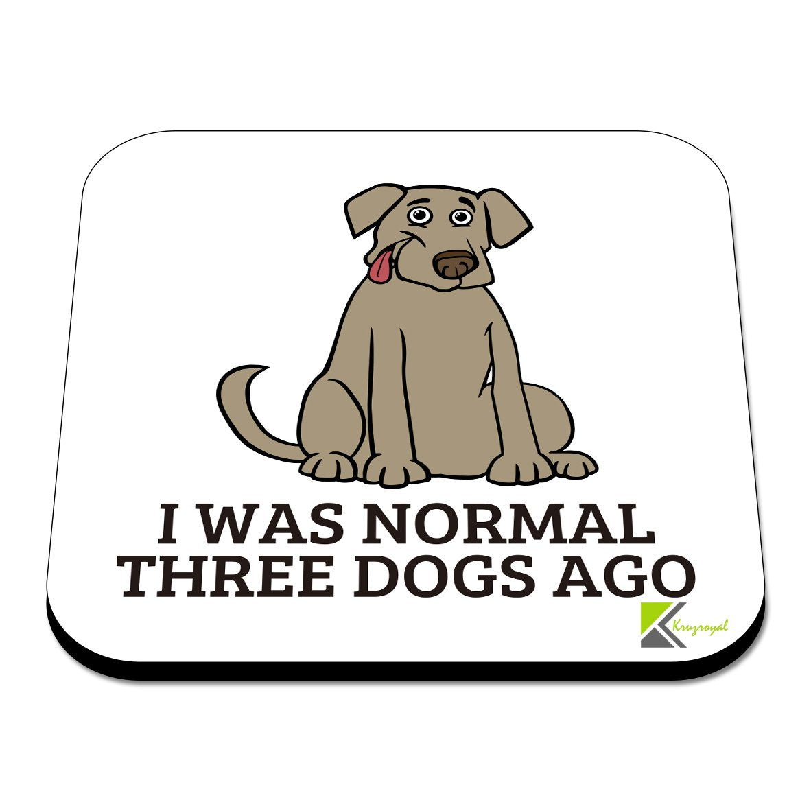 CS402 I was Normal Three Dogs ago Novelty Funny Coffee Tea Drink Gift Glossy MDF Wooden Coaster