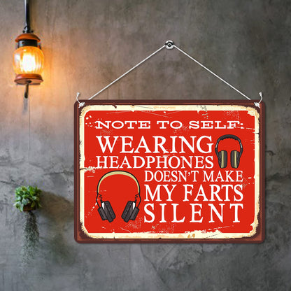 Kruzroyal MP198 Note to Self: Wearing headphones doesn't make my farts silent Funny Novelty Retro Vintage Metal Wall Sign Plaque 20cm x 15cm