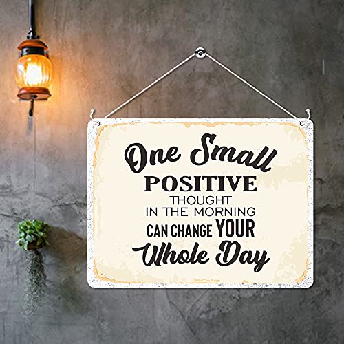 Kruzroyal MP499 One small positive thought in the morning can change your whole day Funny Novelty Retro Vintage Metal Wall Sign Plaque 20cm x 15cm