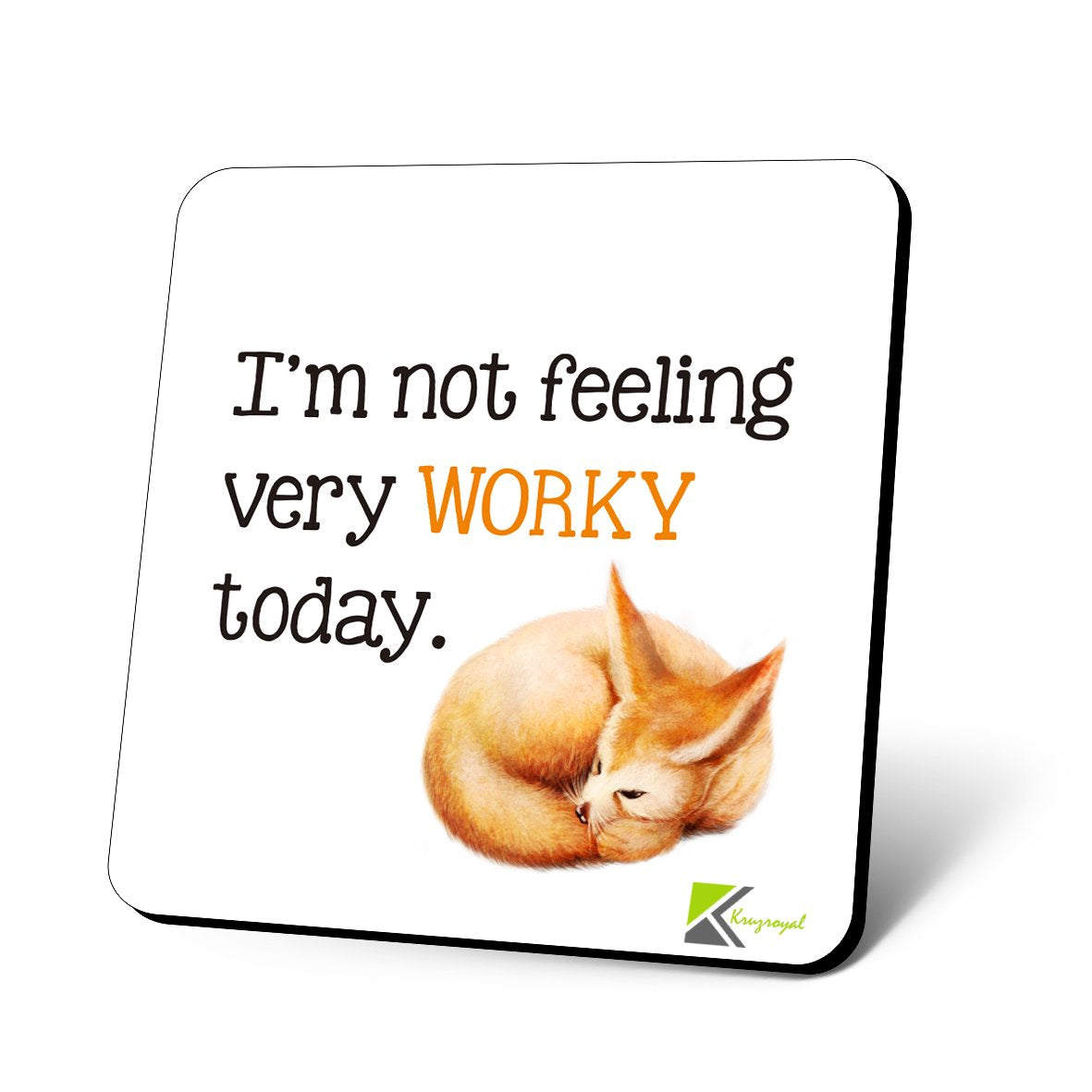 CS811 I'm not Feeling Very worky Today Novelty Funny Coffee Tea Drink Gift Glossy MDF Wooden Coaster
