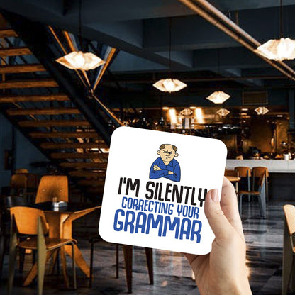 CS455 I'm Silently Correcting Your Grammar Novelty Funny Coffee Tea Drink Gift Glossy MDF Wooden Coaster