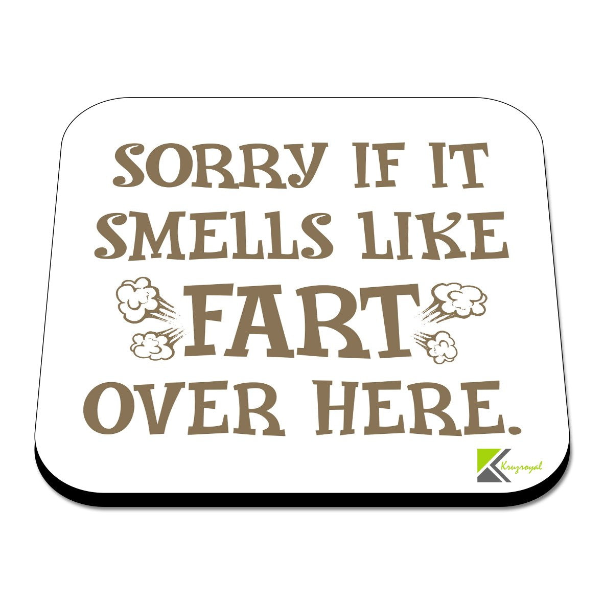 CS523 Sorry if it smells like FART over here Novelty Funny Coffee Tea Drink Gift Glossy MDF Wooden Coaster