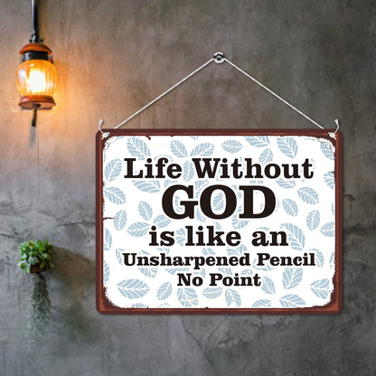 Kruzroyal MP188 Life without god is like an unsharpened pencil no point Funny Novelty Retro Vintage Metal Wall Sign Plaque 20cm x 15cm