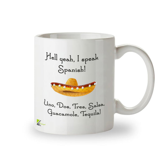 Kruzroyal Funny Spanish Mug Gift - Hell Yeah I Speak Spanish Uno Dos Tres Salsa Guacamole Tequila - 11oz Novelty Coffee Cup for Men Women - Mexico Gifts Birthday Secret Santa