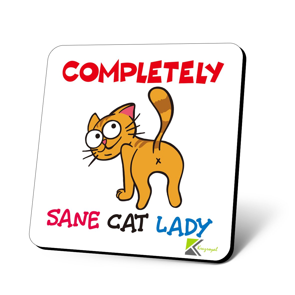 CS920 Completely Sane Cat Lady Novelty Funny Coffee Tea Drink Gift Glossy MDF Wooden Coaster
