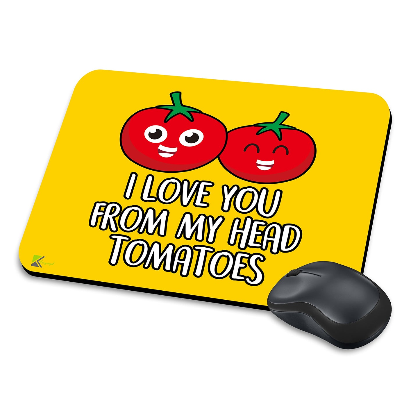 MM058 - I Love you from my head tomatoes Funny Novelty Gift Mousemat/MousePad Anti Slip Laptop Computer PC Mouse Mat