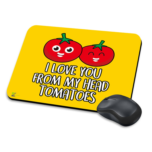 MM058 - I Love you from my head tomatoes Funny Novelty Gift Mousemat/MousePad Anti Slip Laptop Computer PC Mouse Mat