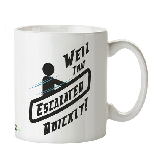 Kruzroyal DZ294 Well That Escalated Quickly! Funny Novelty Great Gift Idea Coffee Tea Mug