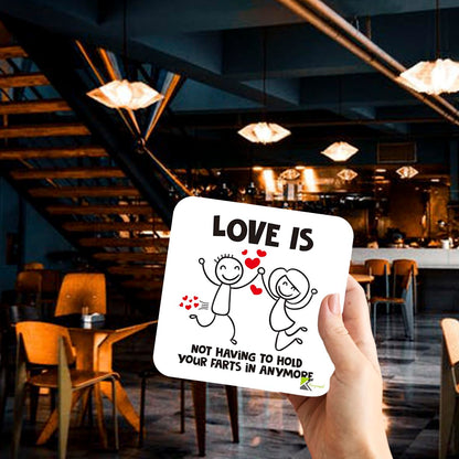 CS871 Love is not Having to Hold Your Farts in Anymore Novelty Funny Coffee Tea Drink Gift Glossy MDF Wooden Coaster