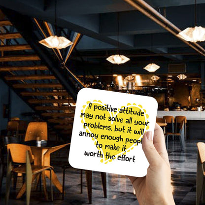 CS415 A Positive Attitude Novelty Funny Coffee Tea Drink Gift Glossy MDF Wooden Coaster