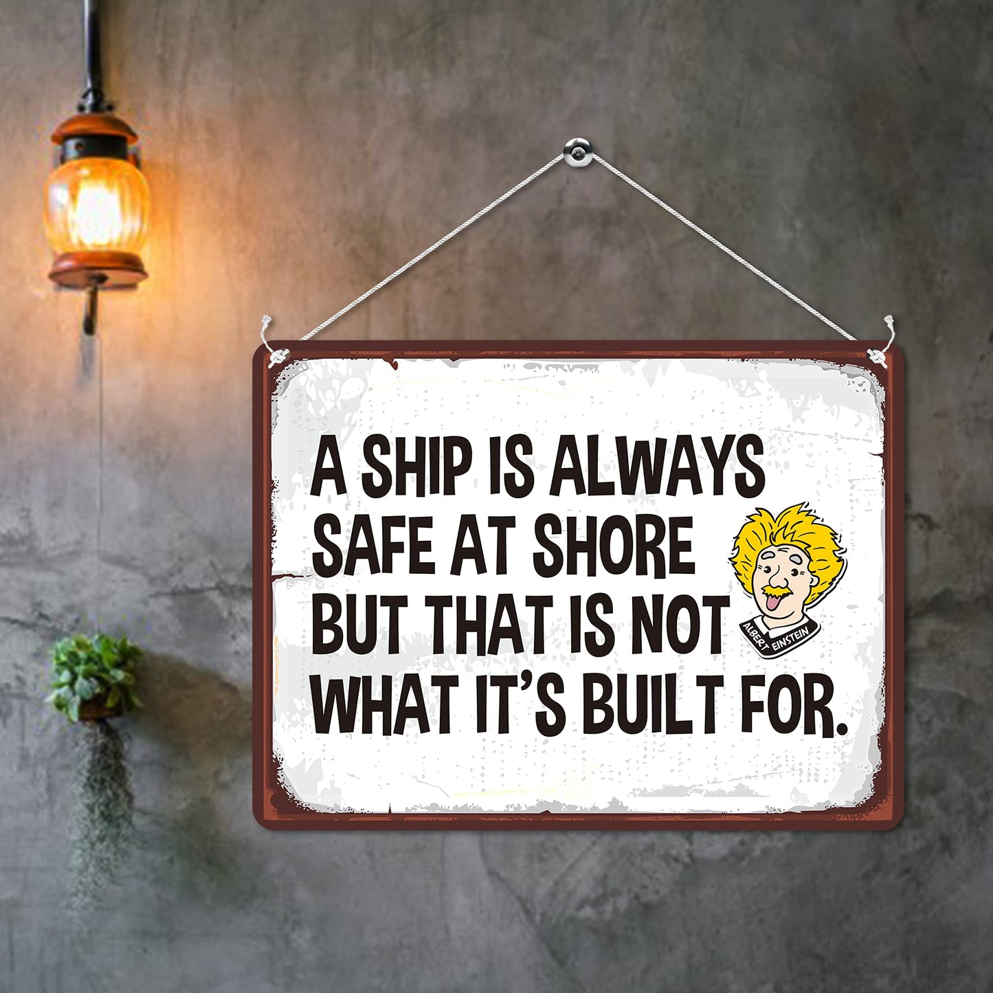 MP151 A ship is always safe at shore but that is not what it's built for Funny Novelty Retro Vintage Metal Wall Sign Plaque 20cm x 15cm