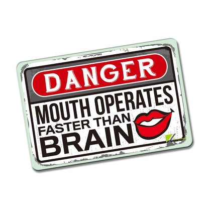 Kruzroyal FM182 Danger mouth operates faster than brain Novelty Funny Gift Idea Glossy Rectangle Metal Fridge Magnet