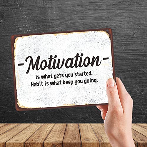 Kruzroyal MP468 Motivation is what gets you started. Habit is what keep you going. Funny Novelty Retro Vintage Metal Wall Sign Plaque 20cm x 15cm