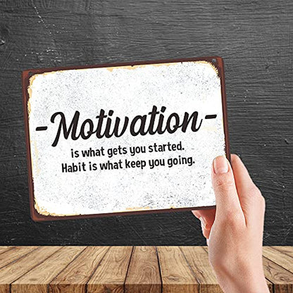 Kruzroyal MP468 Motivation is what gets you started. Habit is what keep you going. Funny Novelty Retro Vintage Metal Wall Sign Plaque 20cm x 15cm