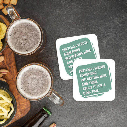 CS764 Pretend i Wrote Something Interesting here and Think About it for a Long time. Novelty Funny Coffee Tea Drink Gift Glossy MDF Wooden Coaster