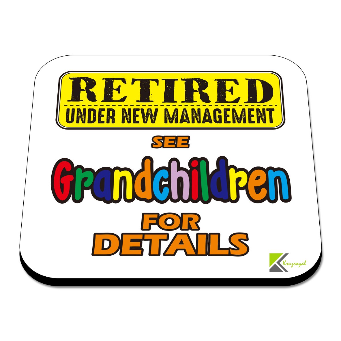 CS589 Retired : Under New Management See Grandchildren for Details Novelty Funny Coffee Tea Drink Gift Glossy MDF Wooden Coaster