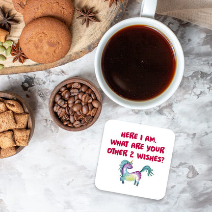 CS763 Here i am,What are Your Other 2 Wishes? Novelty Funny Coffee Tea Drink Gift Glossy MDF Wooden Coaster