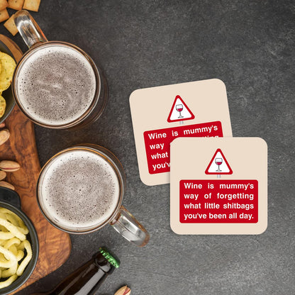 CS788 Wine is Mummy's Way of Forgetting What Little shitbags You've Been All Day Novelty Funny Coffee Tea Drink Gift Glossy MDF Wooden Coaster