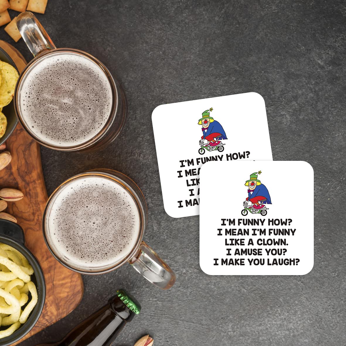 CS469 I'm Funny How? I Mean I'm Funny Like a Clown, I Amuse You? I Make You Laugh? Novelty Funny Coffee Tea Drink Gift Glossy MDF Wooden Coaster