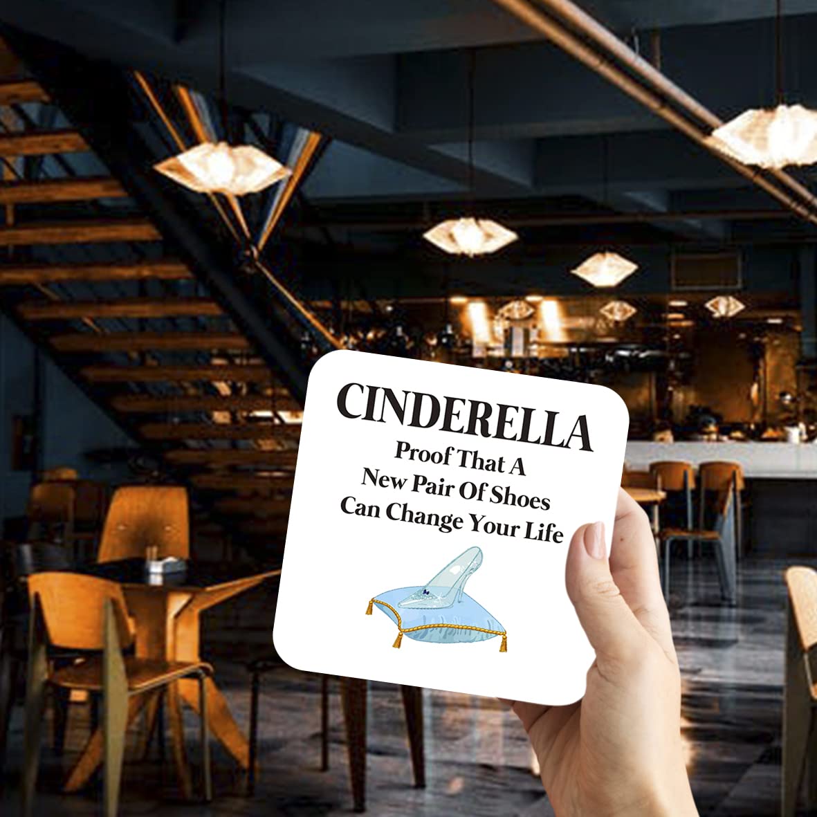 CS603 Cinderella : Proof That a New Pair of Shoes can Change Your Life Novelty Funny Coffee Tea Drink Gift Glossy MDF Wooden Coaster