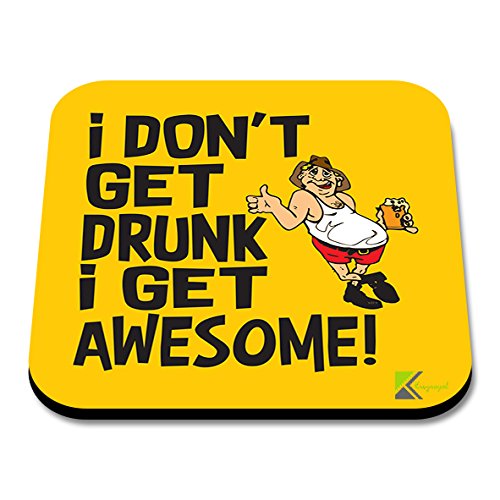 CS159 I Don't Get Drunk, I Get Awesome! Novelty Funny Coffee Tea Drink Gift Glossy MDF Wooden Coaster