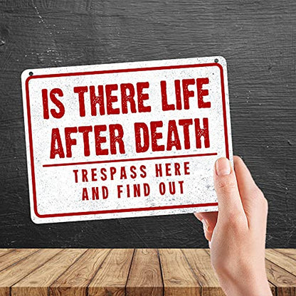 Kruzroyal MP424 Is there life after death?, Trespass here and find out Funny Novelty Retro Vintage Metal Wall Sign Plaque 20cm x 15cm