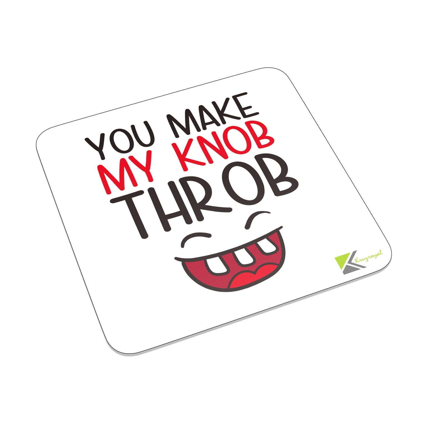 FM020 You make my knob throb Novelty Funny Idea Glossy Metal Square Fridge Magnet