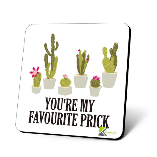 CS829 You're My Favourite Prick Novelty Funny Coffee Tea Drink Gift Glossy MDF Wooden Coaster