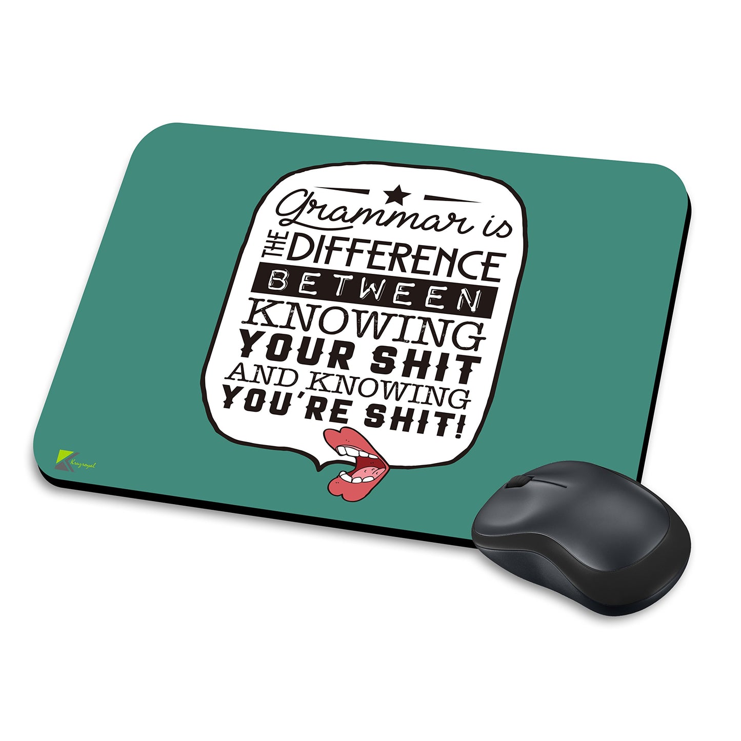MM265 - Grammar is the difference between knowing your shit and knowing you're shit! Funny Novelty Gift Mousemat/MousePad Anti Slip Laptop Computer PC Mouse Mat