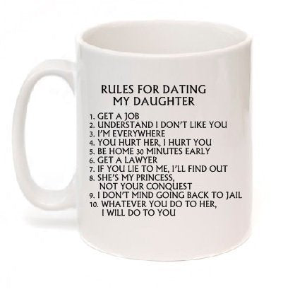 Kruzroyal Rules for Dating My Daughter Funny Coffee Tea 10Oz Mug Sold